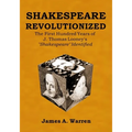 Shakespeare Revolutionized: The First Hundred Years of J. Thomas Looney's Shakespeare Identified
