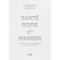 Santé, boire & manger: L'alimentation en transdisciplinarité selon les perceptions