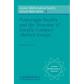 Pontryagin Duality and the Structure of Locally Compact Abelian Groups
