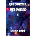 Inconexia Reloaded I