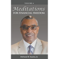 Meditations for Financial Freedom Vol 4