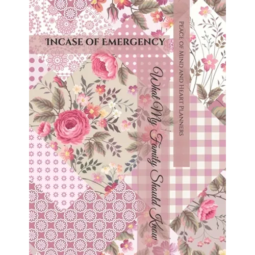 Incase of Emergency: *What My Family Should Know* Medical / DNR Assets Overview Christian Legacy Insurance Funeral Plan (Will Planning Workbook, 8.5X1