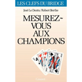 Mesurez-vous aux champions