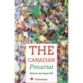 The Canadian Precariat: Part-Time Faculty and the Higher-Education System