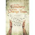 In the Cemetery of the Orange Trees