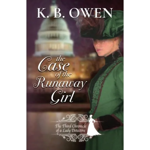 The Case of the Runaway Girl: The Chronicle of a Lady Detective
