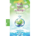 Ånd, Sjæl og KropⅠ: Spirit, Soul and Body Ⅰ(Danish)