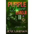Purple Demon Emoji 2: A Hood Love Story: Finale