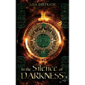 In the Silence of Darkness