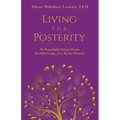 Living for Posterity: My Remarkable African Mother