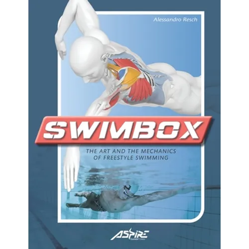 Swimbox: The art and the mechanics of freestyle swimming