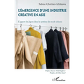 L'émergence d'une industrie créative en Asie: L'apport du Japon dans le système de mode chinois