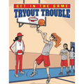Tryout Trouble