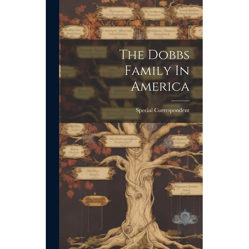 The Dobbs Family In America