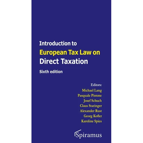 Introduction to European Tax Law on Direct Taxation: Sixth Edition