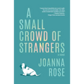A Small Crowd of Strangers