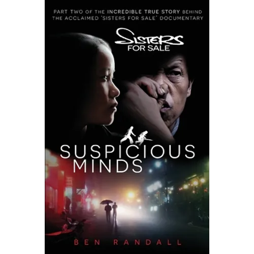 Suspicious Minds: Part two of the incredible true story behind the acclaimed 'Sisters for Sale' documentary