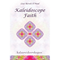 Kaleidoscope Faith