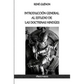 Introducción General al Estudio de las Doctrinas Hindúes