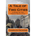 A Tale of Two Cities: A Story of the French Revolution