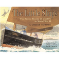 The Little Ships: The Heroic Rescue at Dunkirk in World War II