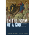 In the Form of a God: The Pre-Existence of the Exalted Christ in Paul