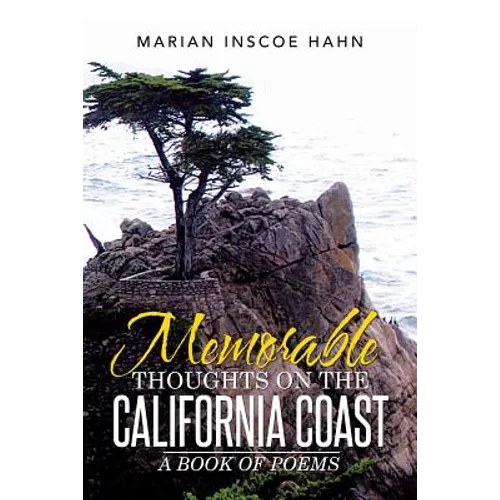Memorable Thoughts on the California Coast: A Book of Poems