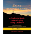 Shine In Your Life's Journey: A Student's Guide to Developing Strong Character