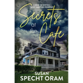 Secrets at the Cafe: A novel of suspense about family and friendship