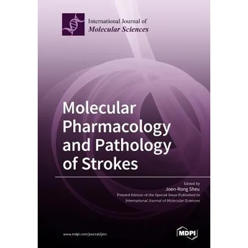Molecular Pharmacology and Pathology of Strokes