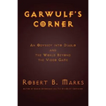 Garwulf's Corner: An Odyssey Into Diablo and the World Beyond the Video Game