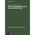Truth, Interpretation and Information: Selected Papers from the Third Amsterdam Colloquium