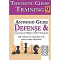 Thematic Chess Training: Book 9 - Defense and Counter-Attack
