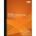 Managing Microsoft Project Online: Classroom & Self-Study Training Book
