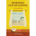 Morning Cup of Coffee, A Taste of Desire