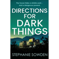 Directions for Dark Things