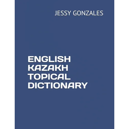 English Kazakh Topical Dictionary