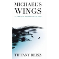 Michael's Wings: Companion to The Angel