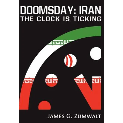 Doomsday: Iran - The Clock is Ticking