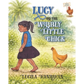 Lucy and the Wobbly Little Chick