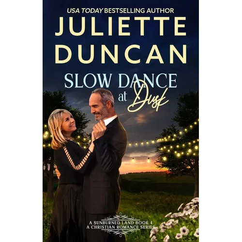 Slow Dance at Dusk: A Mature-Age Christian Romance