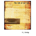 The Life of our Life