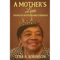 A Mother's Love: Poems of Devotion and Strength