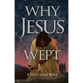 Why Jesus Wept