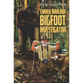 Charlie Marlowe, Bigfoot Investigator