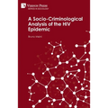 A Socio-Criminological Analysis of the HIV Epidemic