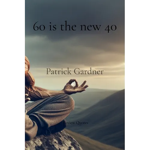 60 is the new 40