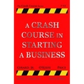 A Crash Course in Starting a Business