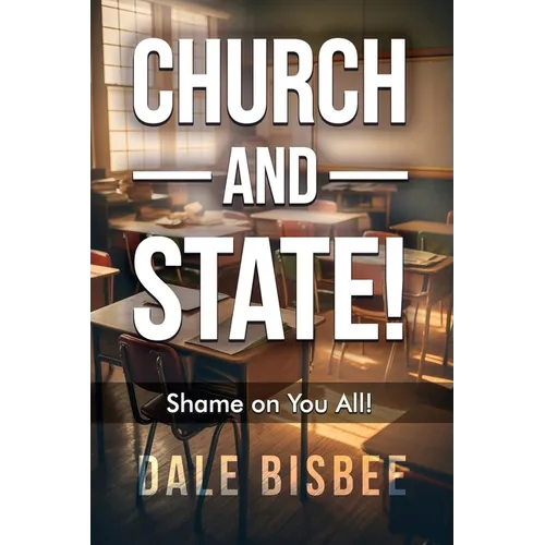 Church - and - State! Shame on You All!