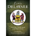 Eerie Delaware: Chilling Tales from the First State